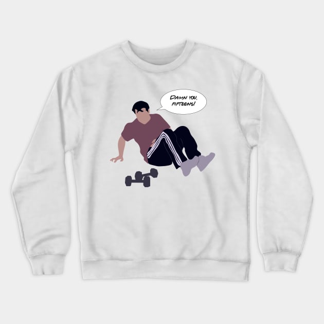 Damn you, fifteens Crewneck Sweatshirt by calliew1217